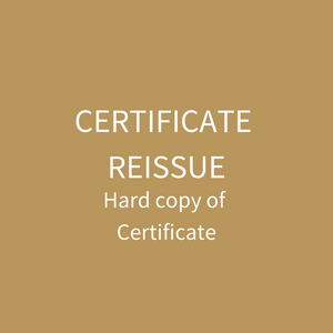 Certificate Reissue (hard copy of Certificate)